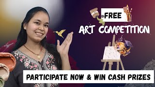 Free Art Competition 2026 | Participate and win amazing Cash Prizes 😍🤑