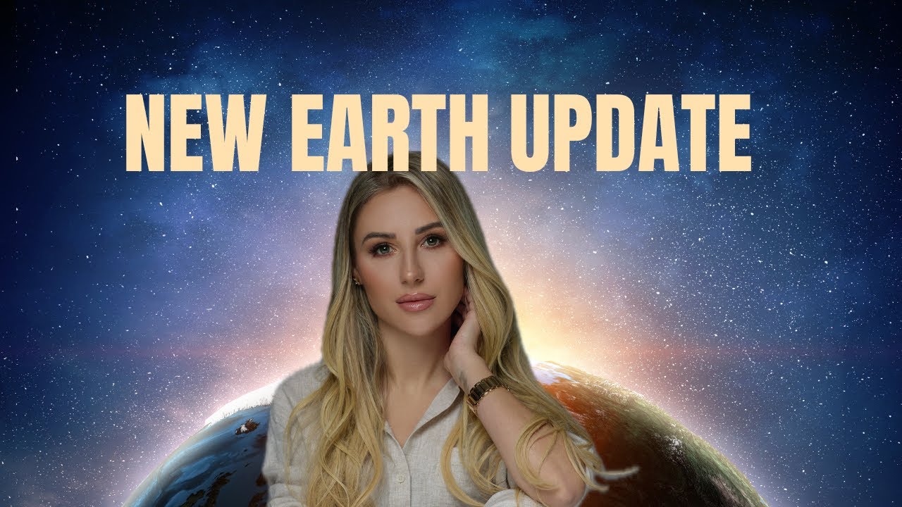 NEW EARTH UPDATE