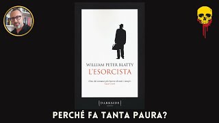 L'ESORCISTA. Il vero motivo per cui fa tanta paura