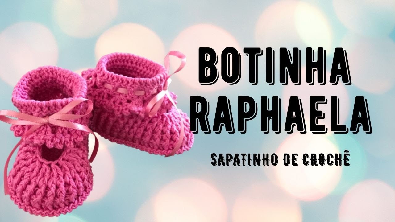 Botinha Raphaela - sapatinho de crochê