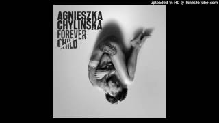 Agnieszka Chylinska - Forever Child - 01 Klincz chords