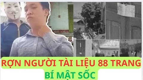 Tài liệu 88 trang và vụ án Nguyễn Xuân Đạt chấn động Lạng Sơn