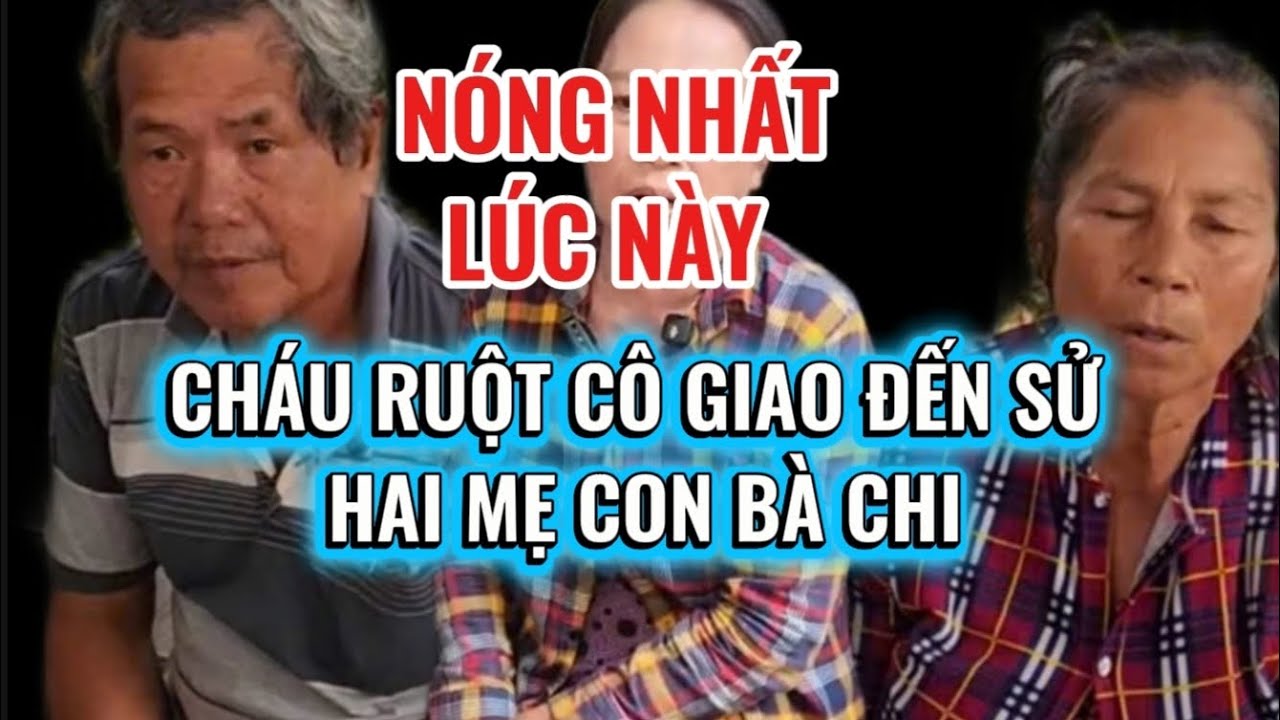 Cháu ruột cô Giao lên tiếng xuống nhà Chú Ba Minh bem cô Chi 