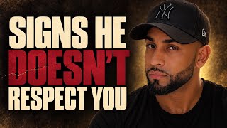 5 Signs a Man Doesn't Respect You‼️