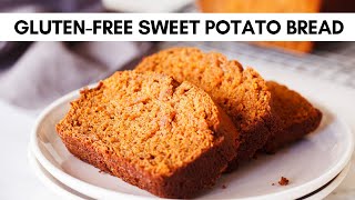 How to Make Cinnamon Sweet Potato Bread (Gluten-Free)