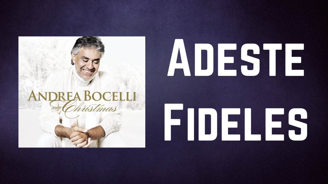 Andrea Bocelli - Adeste Fideles (Lyrics) Andrea Bocelli - Adeste Fideles (Lyrics)