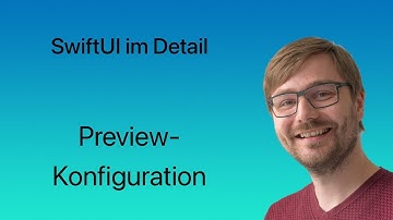 SwiftUI im Detail | Lesson #37 | Preview-Konfiguration