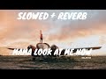 Mama Look At Me Now Slowed And Reverb Galantis 