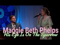 David phelps  his eye is on the sparrow by maggie beth phelps from hymnal official music