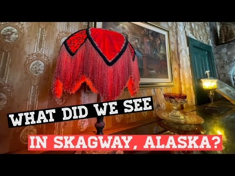 Visiting Skagway, Alaska.  Exploring the history of the Red Onion Saloon