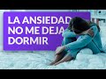 😴 Me despierto a media noche con ansiedad ¿Cómo volver a dormir?