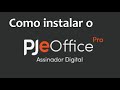Atualizando o PJEOffice Pro. Passo a passo