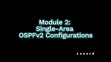 Single-Area OSPFv2 Configuration – Part 1