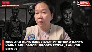 MISS AKU KENA D3ND4 1.4JT PT ISTRIKU HANYA KARNA AKU CANCEL PROSES PTNYA , LAH KOK BISA ??
