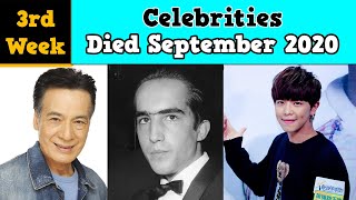 Celebrities Who DIED 3rd Week of September 2020