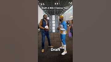 Big 3 Anime Draft!
