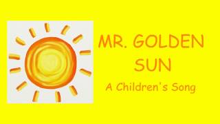 ♫ Mr. Golden Sun ♫ Easy Children's Song