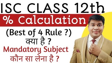 isc class 12 percent calculation|percentage kaise nikale class 12 isc|isc 12th percentage