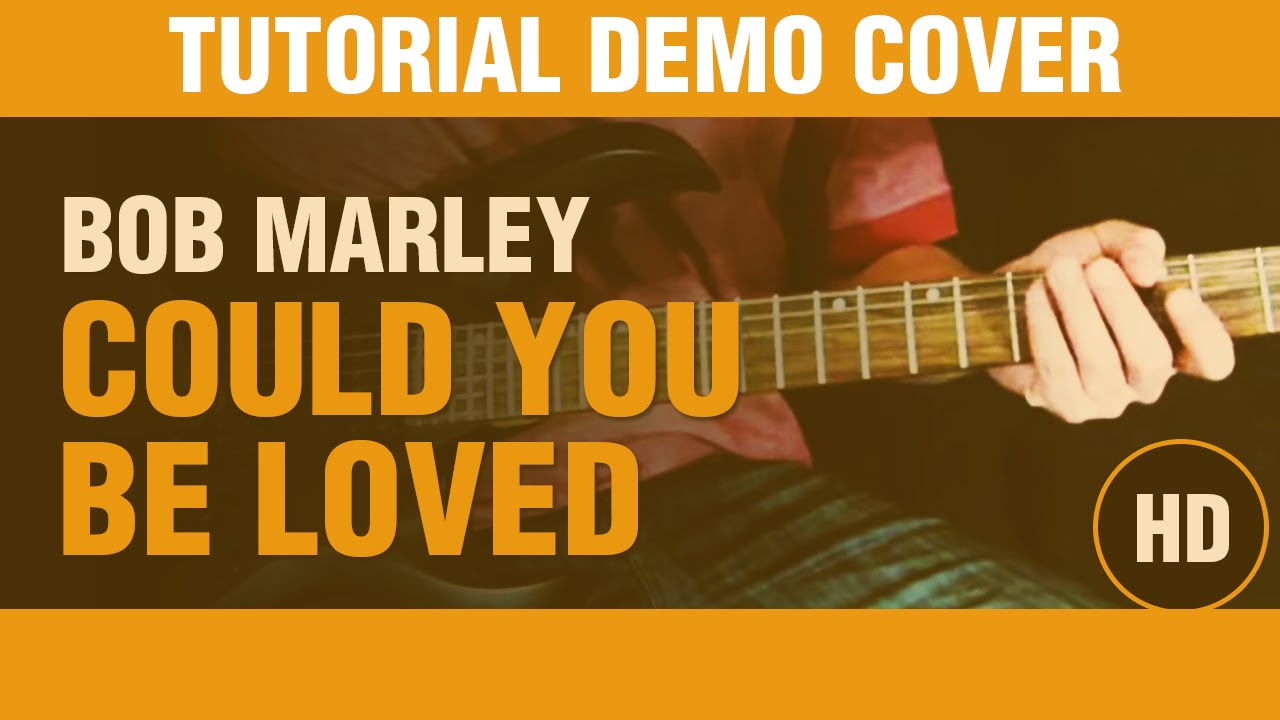 Como tocar Could you be loved de Bob Marley en guitarra ...