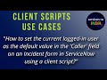 Auto‑Set Caller to the Logged‑In User in ServiceNow | Client Script Tutorial