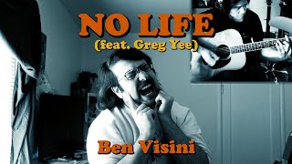 No Life (feat. Greg Yee) - 7-Day Song #46