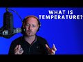 What is Temperature?