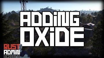 Toptips voor het toevoegen van plug-ins en mods aan de Rust-server met Oxide | Rust Admin Academy