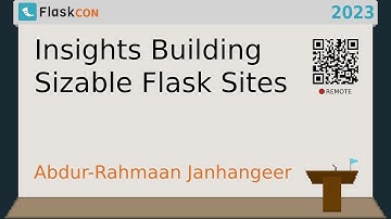 Insights Building Sizable Flask Sites - Abdur-Rahmaan Janhangeer