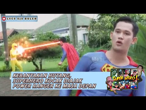 KEBANYAKAN HUTANG, SUPERHERO KOCAK DIAJAK POWER RANGER KE MASA DEPAN - SUPERHERP KOCAK