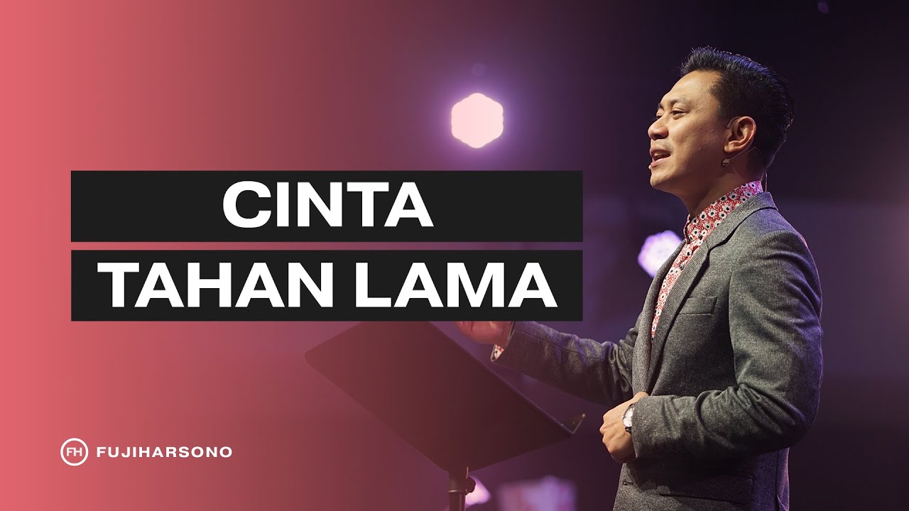 CINTA TAHAN LAMA - Fuji Harsono - Official Kotbah