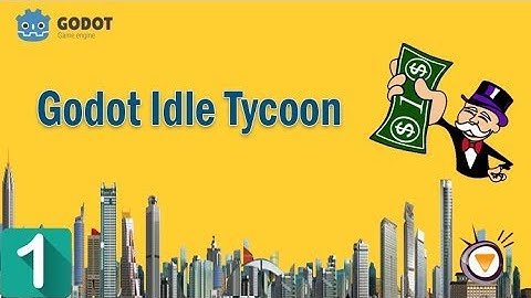 GoDot Idle Tycoon Game | EP1: Creating the Project and Setting up the Scene