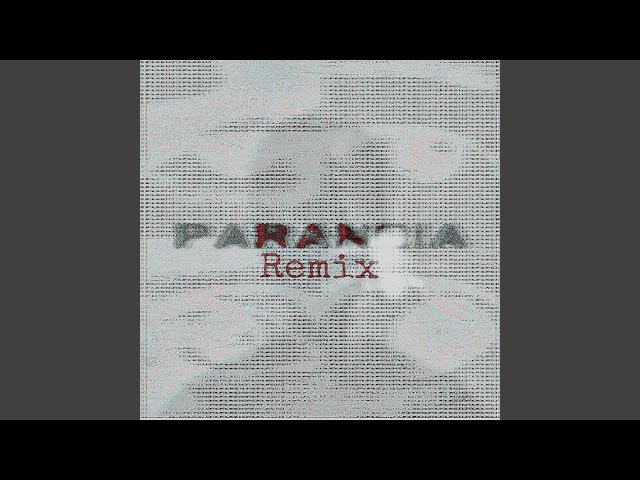 Paranoia (Super Slowed)