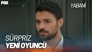 Yabani Dizisine Yeni Oyuncu