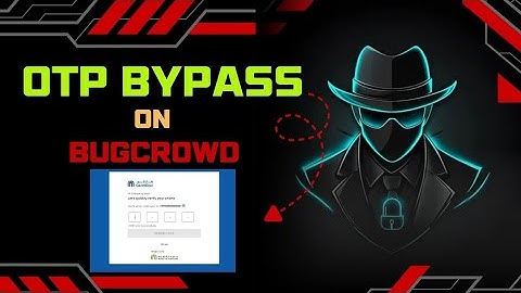 How I Bypass OTP authentication on Bugcrowd Program 🚨 | OTP bypass POC 
