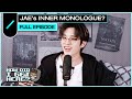 Jae (DAY6) Discusses Internal Monologues (FULL EPISODE) I HDIGH Ep. #7