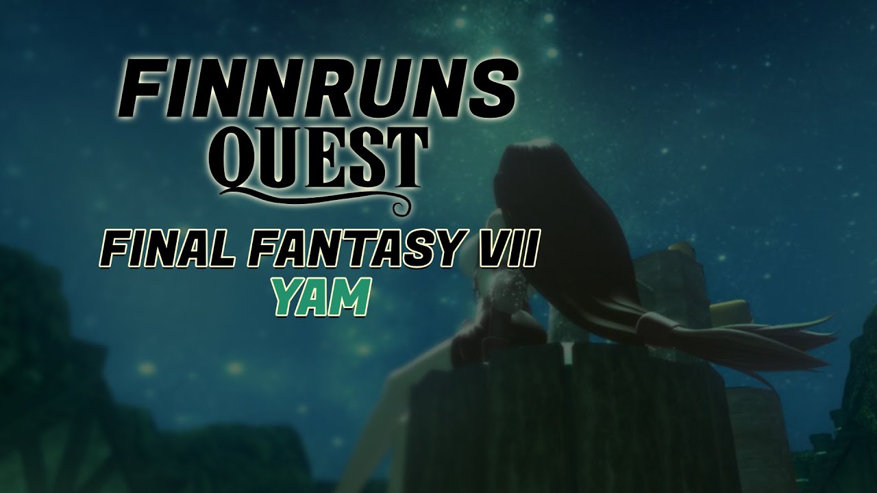 Final Fantasy VII - Yam - FINNRUNS Quest