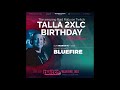 Bluefire @ Talla 2XLC Birthday (2021) [Trance Classics]