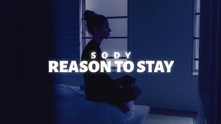 Sody - Reason to stay (Lyric Video)