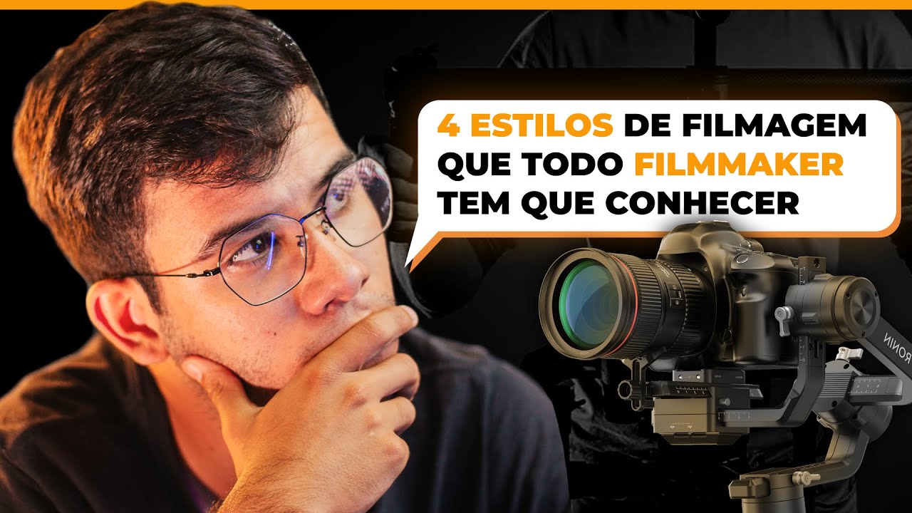 4 ESTILOS DE FILMAGEM QUE TODO FILMMAKER TEM QUE CONHECER - YouTube