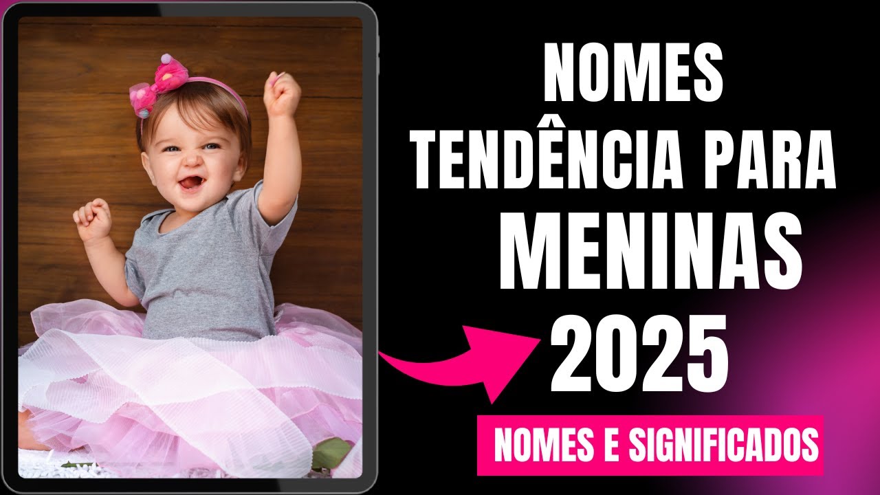 (ATUALIZADO) NOMES TENDÊNCIA PARA MENINAS EM 2025 👶🏻 NOME DE MENINA ...