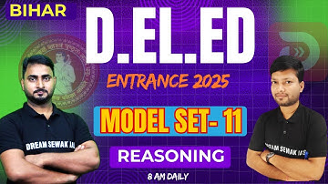 MODEL SET - 11 | Reasoning | Bihar D.El.Ed Entrance Exam Preparation 2025 | TOP 10 QUESTIONS