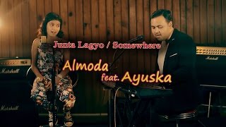 Junta Lagyo / Somewhere | Almoda ft. Ayuska chords