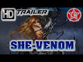She-Venom - Official Movie Trailer - 2020