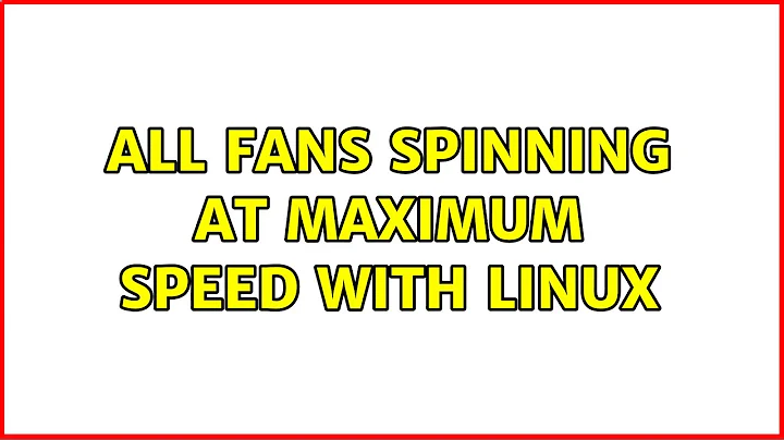 All fans spinning at maximum speed with Linux (2 Solutions!!)