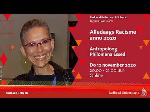 Alledaags racisme anno 2020 | Inscience en Radboud Reflects Big Idea met antropoloog Philomena Essed