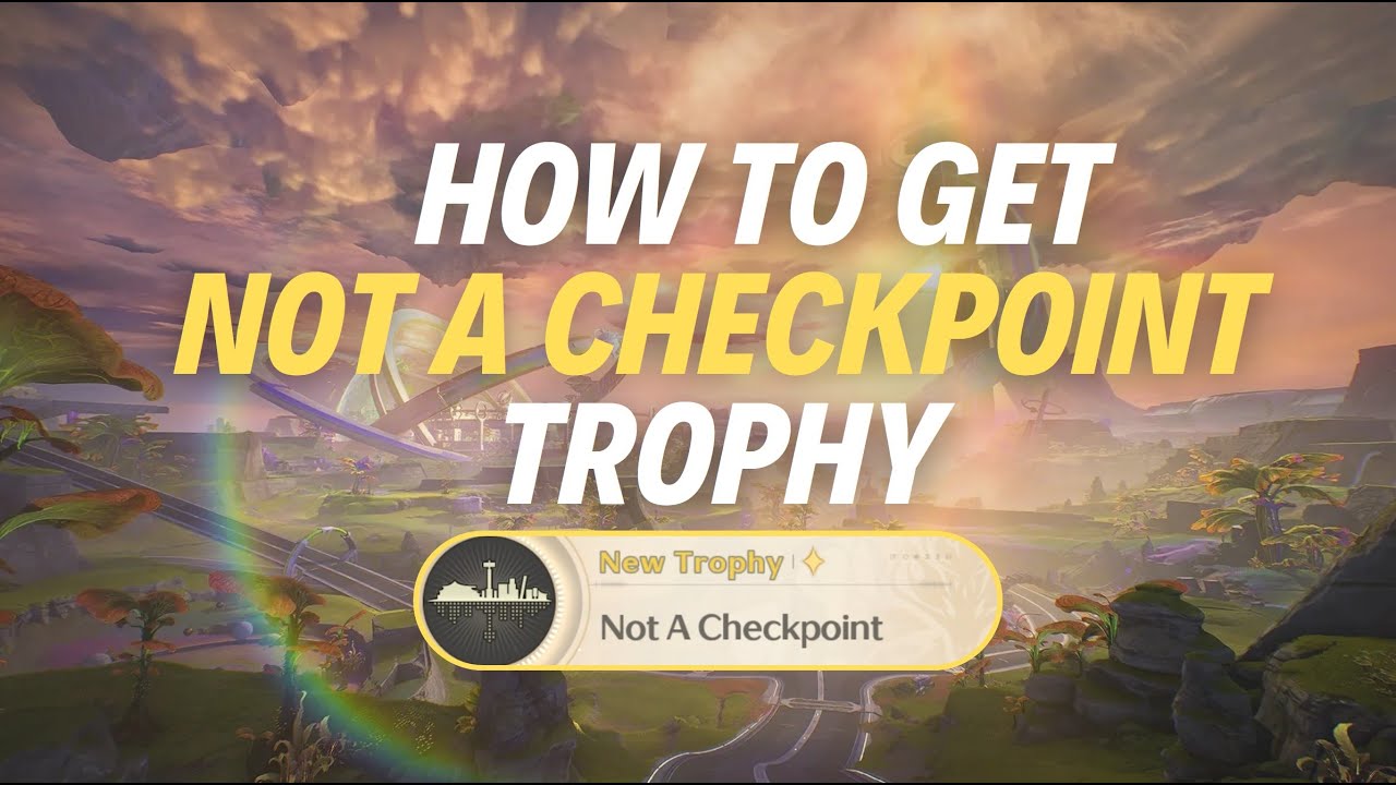 HOW TO GET “NOT A CHECKPOINT” TROPHY - Wuthering Waves - YouTube
