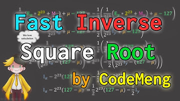 Fast Inverse Square Root | Quake III Arena algorithm explanation by CodeMeng