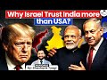 Israel's Trust in India 🇮🇳 | India vs USA | StudyIQ
