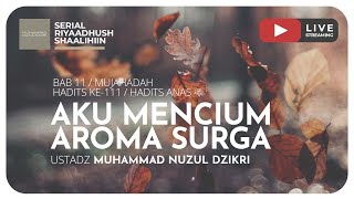 AKU MENCIUM AROMA SURGA | Riyaadhush Shaalihiin