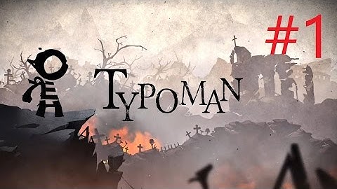 Typoman: Revised Part 1 - Word Game